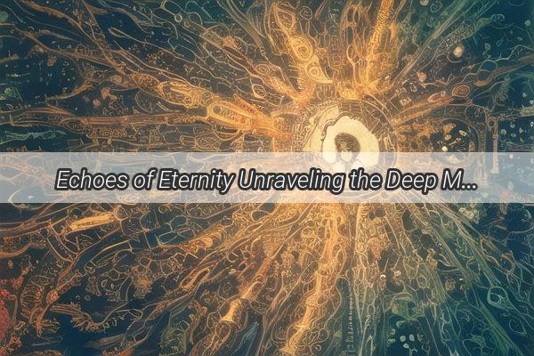 Echoes of Eternity Unraveling the Deep Meaning Behind Dreaming of Departed Loved Ones